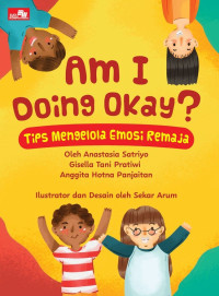 Image of Am I Doing Okay? Tips Mengelola Emosi Remaja