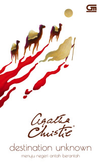 Image of Destination Unknown : Menuju Negeri Antah Berantah