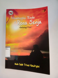 Image of Membingkai Rindu di Rona Senja - Antalogi Puisi