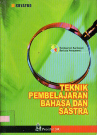 Image of Teknik pembelajaran bahasa dan sastra